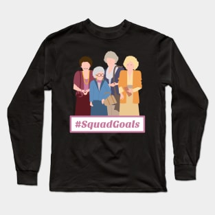 SquadGoals Long Sleeve T-Shirt